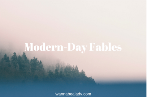 Modern-day fables. iwannabealady.com
