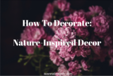 How To Decorate nature-inspired design iwannabealady.com